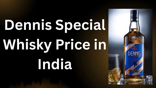 Dennis Special Whisky