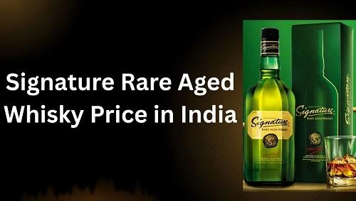 Signature Rare Aged Whisky Price