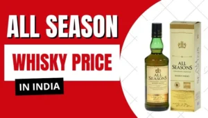 All Season Whisky Price in India