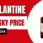 Ballantine Whisky Price in India